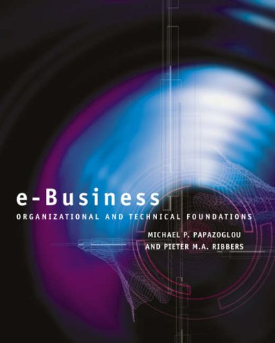 E-Business: Organizational and Technical Foundations - Whole