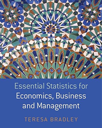 Essential Statistics for Economics, Business and Management
