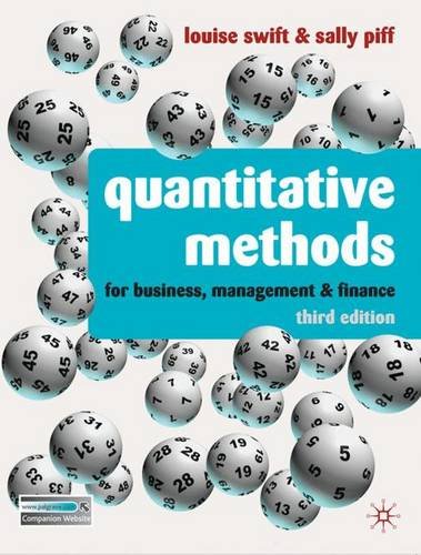 Quantitative Methods: for Business, Management and Finance
