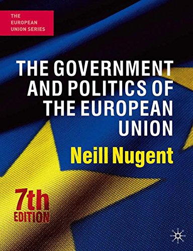 The Government and Politics of the European Union: Seventh Edition