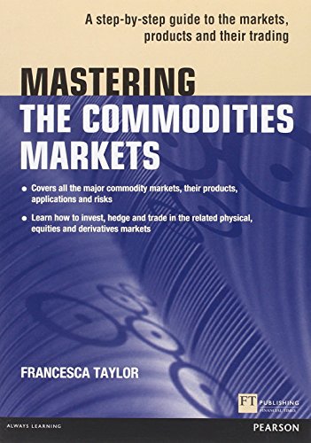 Mastering the Commodities Markets - Çağlayan Kitap Mastering the Commodities Markets - Çağlayan Kitap