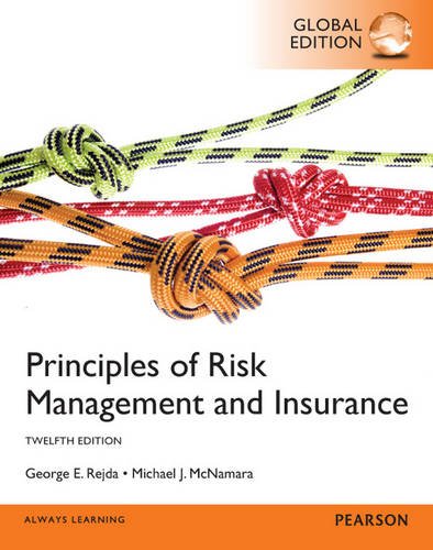 Principles of Risk Management and Insurance, Global Edition