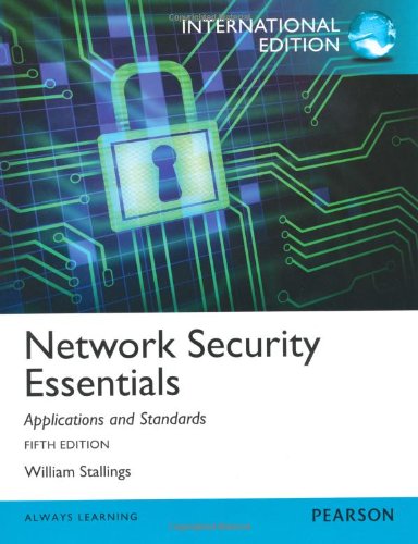 Network Security Essentials: Applications and Standards, International Edition