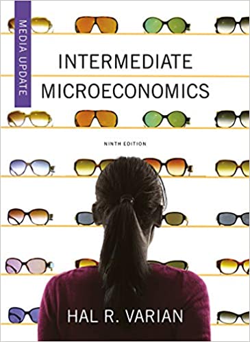 Intermediate Microeconomics: A Modern Approach: Media Update (Ninth Edition, Media Update)