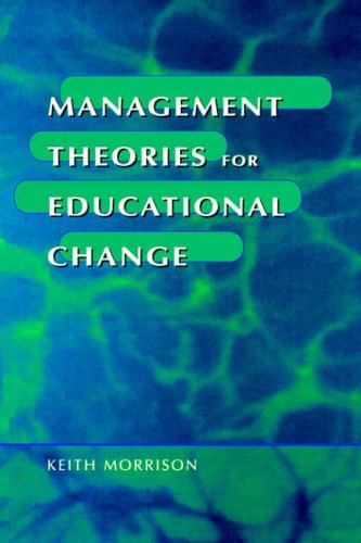 Management Theories for Educational Change