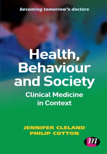 Health, Behaviour and Society: Clinical Medicine in Context