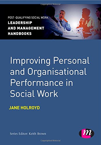 Improving Personal and Organisational Performance in Social Work