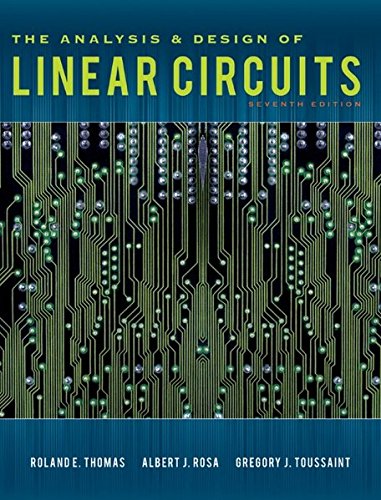 The Analysis and Design of Linear Circuits