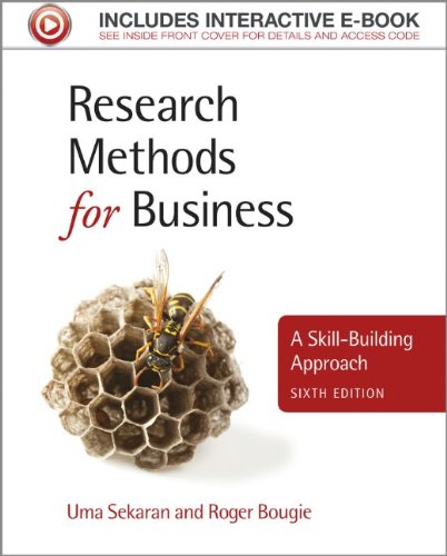 Research Methods for Business: A Skill-Building Approach