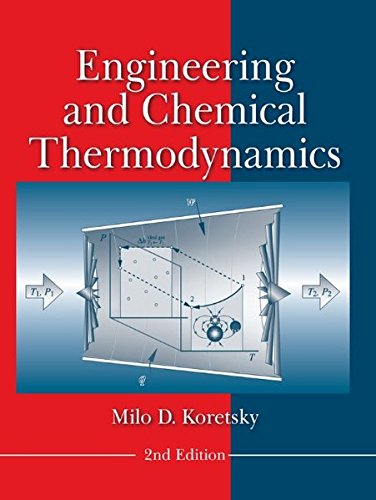 Engineering and Chemical Thermodynamics, 2nd Edition