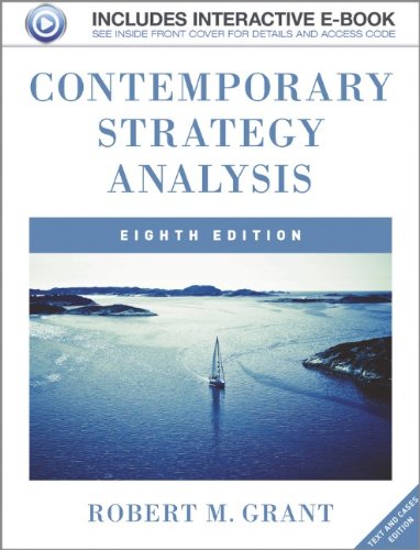 Contemporary Strategy Analysis: Text and Cases Edition