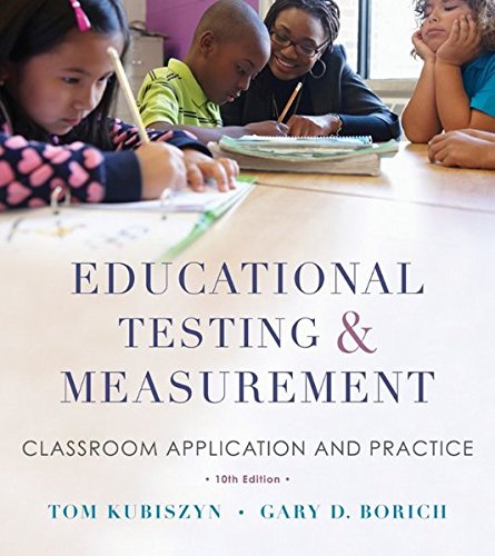 Educational Testing and Measurement: Classroom Application and Practice, 10th Edition