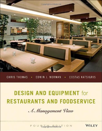 Design and Equipment for Restaurants and Foodservice: A Management View