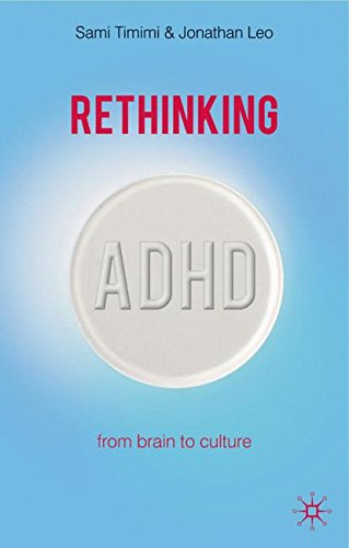 Rethinking ADHD: From Brain to Culture