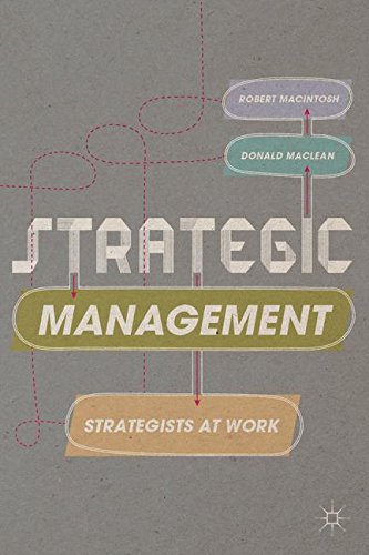 Strategic Management: Strategists at Work