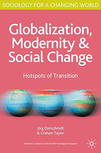 Globalisation, Modernity and Social Change: Hotspots of Transition