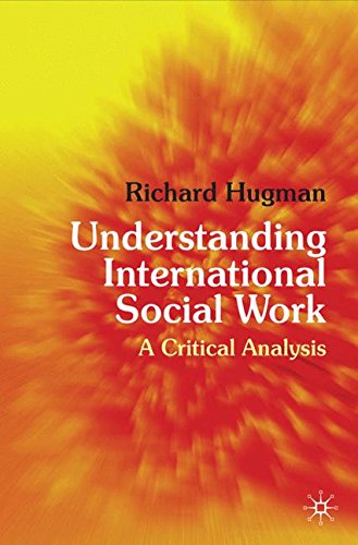 Understanding International Social Work: A Critical Analysis