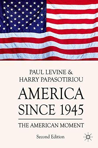 America since 1945: The American Moment