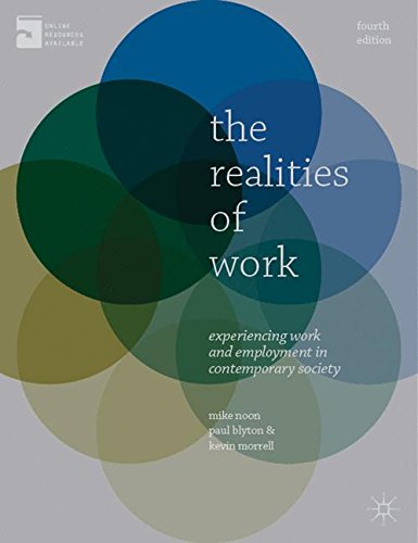 The Realities of Work: Experiencing Work and Employment in Contemporary Society