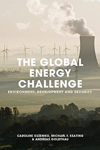 The Global Energy Challenge: Environment, Development and Security