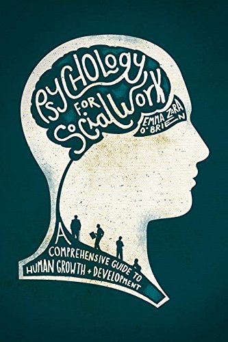 Psychology for Social Work: A Comprehensive Guide to Human Growth and Development