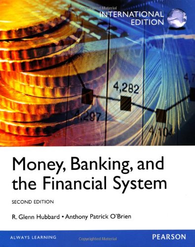 Money, Banking and the Financial System, International Edition