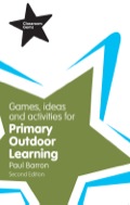 Games, Ideas and Activities for Primary Outdoor Learning