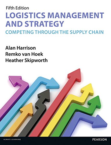 Logistics Management and Strategy 5th edition