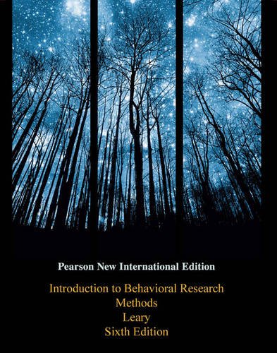 Introduction to Behavioral Research Methods: Pearson New International Edition