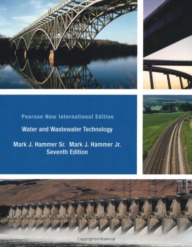 Water and Wastewater Technology: Pearson New International Edition