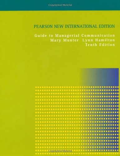 Guide to Managerial Communication: Pearson New International Edition