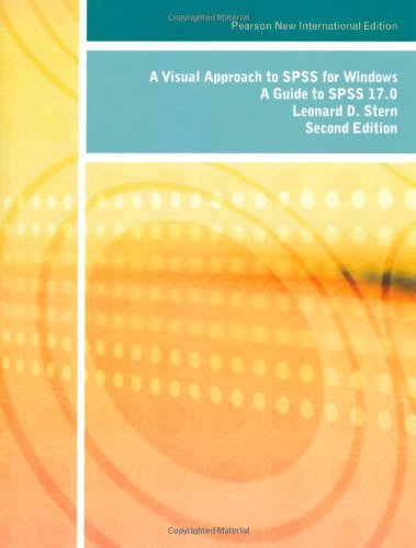 Visual Approach to SPSS for Windows, A: Pearson New International Edition