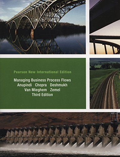 Managing Business Process Flows: Pearson New International Edition
