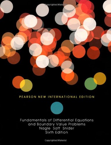 Fundamentals of Differential Equations and Boundary Value Problems: Pearson New International Edition