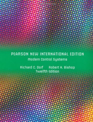 Modern Control Systems: Pearson New International Edition