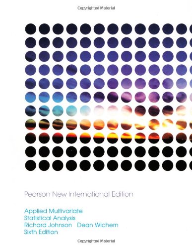 Applied Multivariate Statistical Analysis: Pearson New International Edition