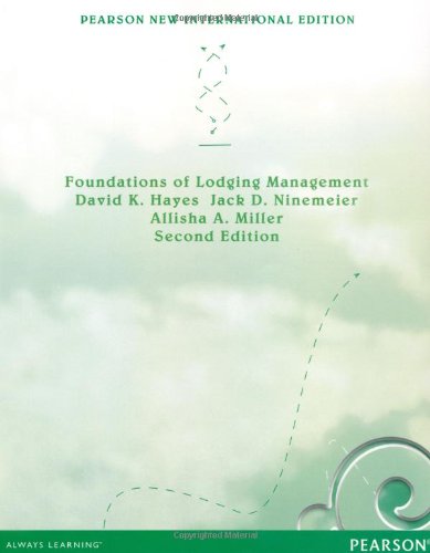 Foundations of Lodging Management: Pearson New International Edition