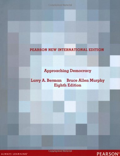 Approaching Democracy: Pearson New International Edition