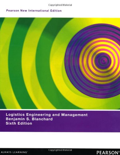 Logistics Engineering & Management: Pearson New International Edition