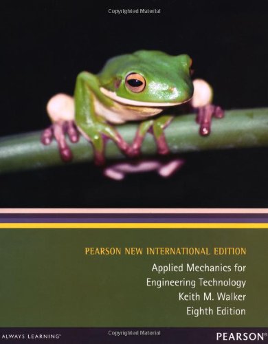 Applied Mechanics for Engineering Technology: Pearson New International Edition