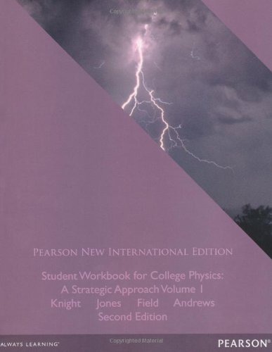 Student Workbook for College Physics: Pearson New International Edition