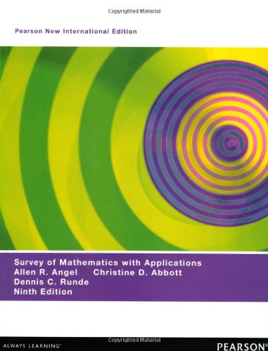 A Survey of Mathematics with Applications: Pearson New International Edition