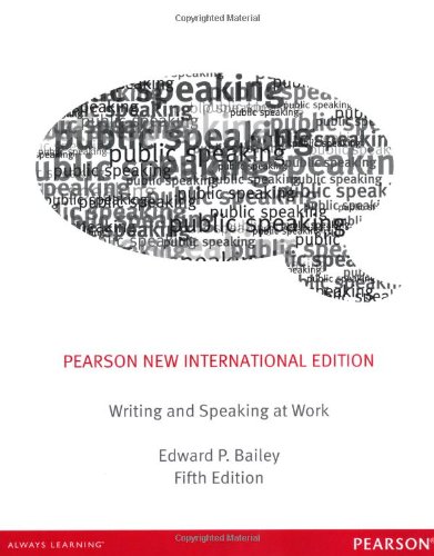 Writing & Speaking at Work: Pearson New International Edition