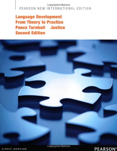 Language Development from Theory to Practice:Pearson New International Edition