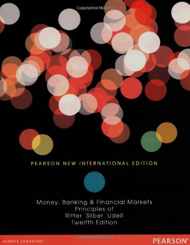 Principles of Money, Banking & Financial Markets: Pearson New International Edition