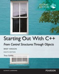 Starting Out with C++ from Control Structures through Objects, Brief Version, Global Edition