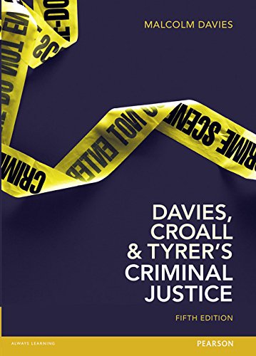 Davies, Croall & Tyrer's Criminal Justice