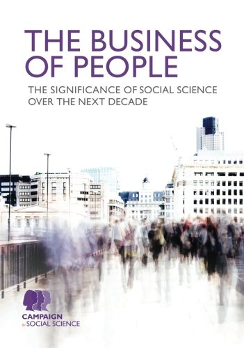 The Business of People: The significance of social science over the next decade