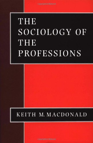 The Sociology of the Professions