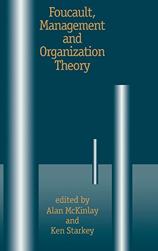Foucault, Management and Organization Theory